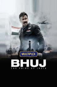Bhuj: The Pride of India